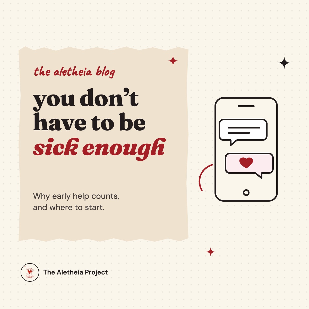 The Aletheia blog: you don't have to be sick enough. Line drawing of a phone with a chat bubble and a heart.